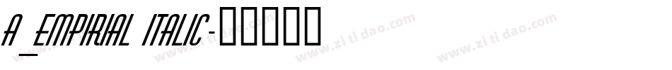 a_Empirial Italic字体转换